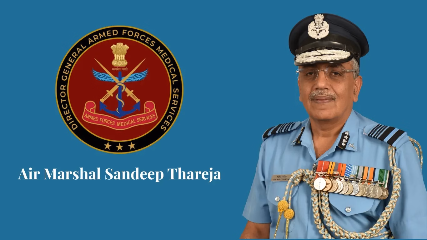 Air Marshal Sandeep Thareja to Lead Armed Forces Medical Services from September 1 1 NEET UG 54